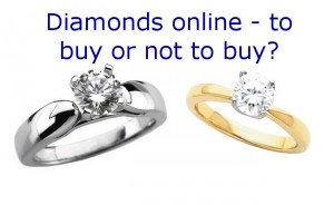 Diamonds Online – To Buy Or Not To Buy?