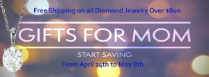 Save Money on Shipping for Diamond Jewelry for Mother's Day 2016